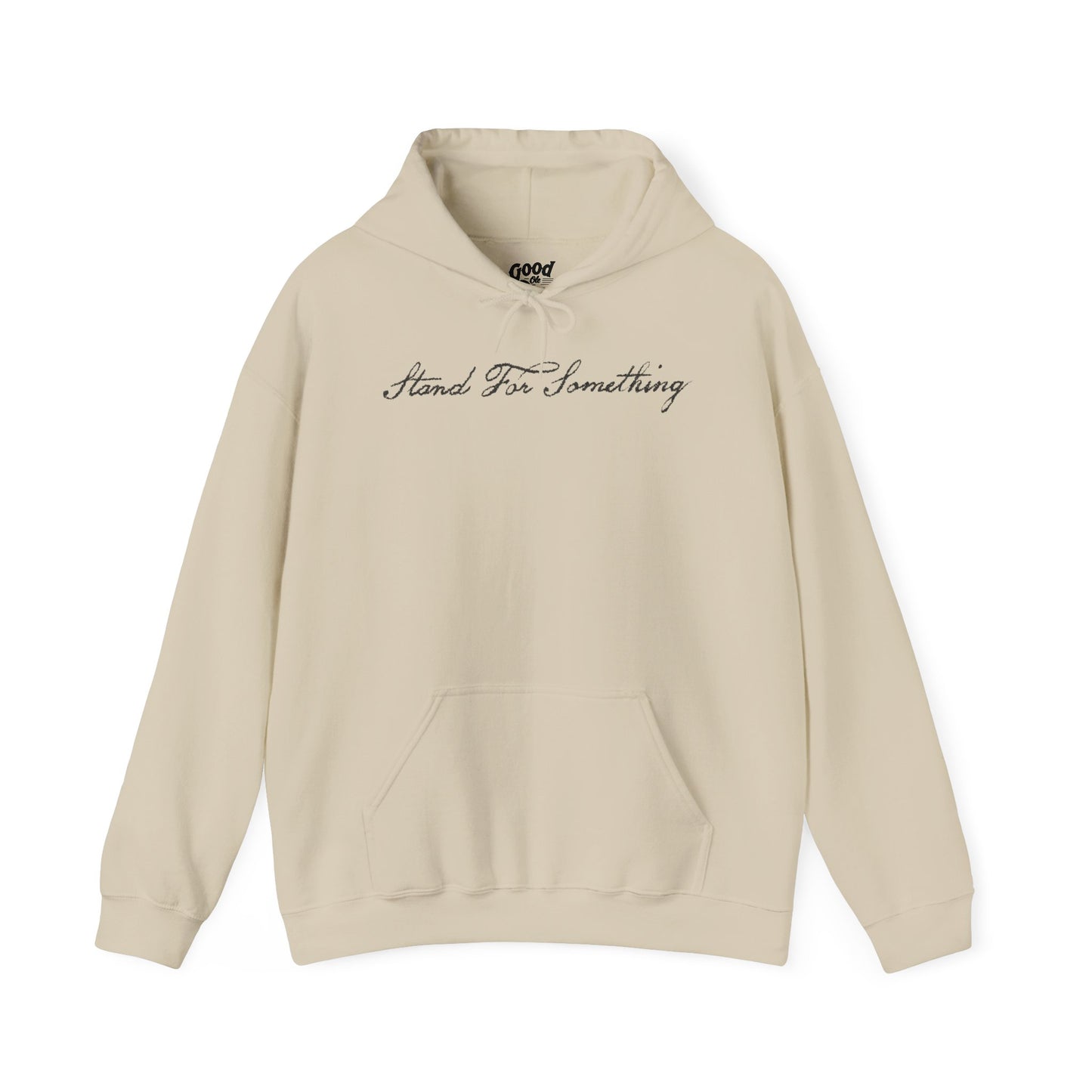 Stand for Something Hoodie