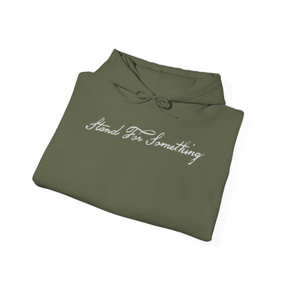 Stand for Something Hoodie