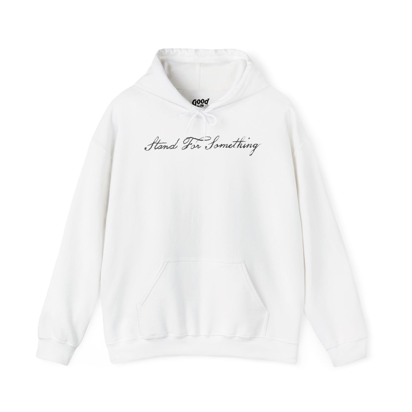 Stand for Something Hoodie